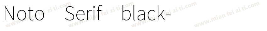 Noto Serif black字体转换